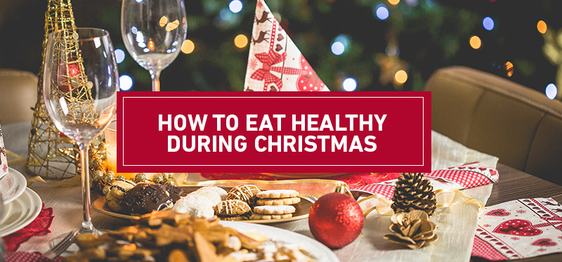  Eat Healthy During Christmas 