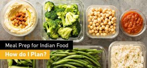 Meal Prep for Indian Food. How do i plan