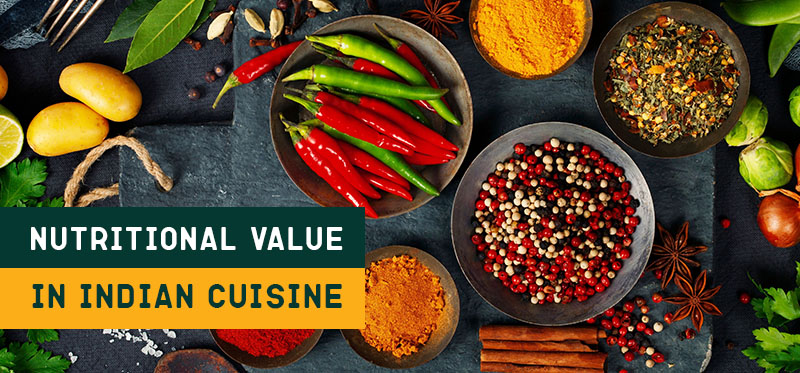 Nutritional Value in Indian Cuisine by Masala Box